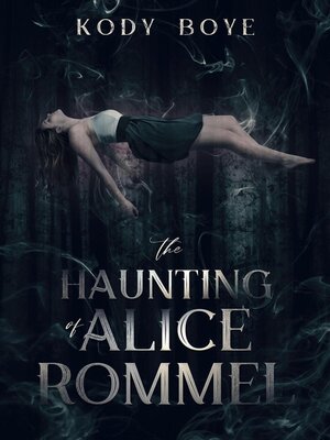 cover image of The Haunting of Alice Rommel